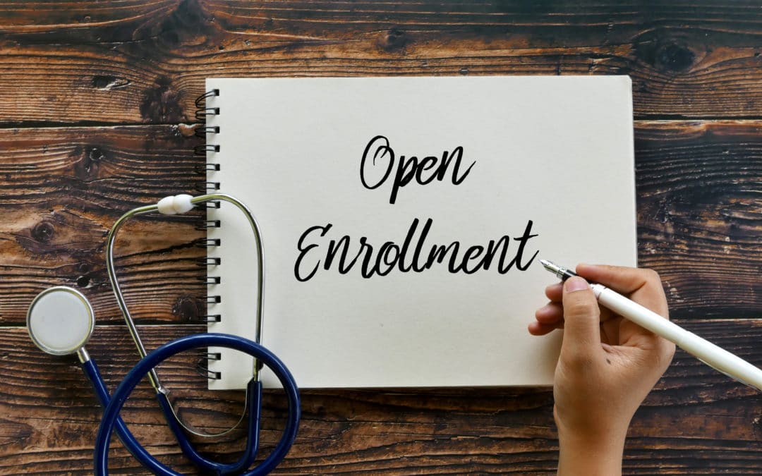 It’s that Time of Year – Open Enrollment Season (Employer Plans)